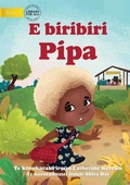 Cover: Pippa is Running - E biribiri Pipa (Te Kiribati) - Library for All