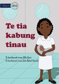 Cover: My Mother Is A Midwife - Te tia kabung tinau (Te Kiribati) - Library for All