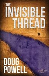 Enlarge image Cover: The Invisible Thread - Whitefire Publishing