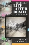 Cover: The Book of Life After Death: Essays & Poems - Tolsun Books
