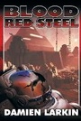 Cover: Blood Red Steel - Dancing Lemur Press, L.L.C.