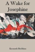 Cover: A Wake for Josephine - Southern Arizona Press