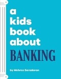 Cover: A Kids Book About Banking - Kids Book About, Inc
