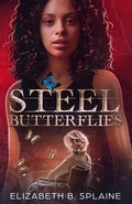 Cover: Steel Butterflies - Van Velzer Press