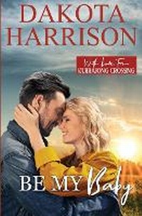 Enlarge image Cover: Be My Baby - Tule Publishing Group, LLC
