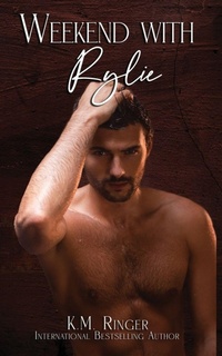 Enlarge image Cover: Weekend with Rylie - Kimberly M. Ringer