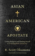 Cover: Asian American Apostate - Lake Drive Books LLC