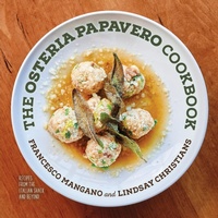 Abbildung von: The Osteria Papavero Cookbook - Little Creek Press