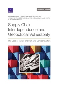Enlarge image Cover: Supply Chain Interdependence and Geopolitical Vulnerability - RAND Corporation