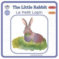 Enlarge image Cover: The Little Rabbit - Le Petit Lapin - Fluent