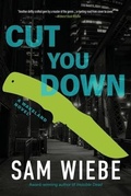 Cover: Cut You Down - Harbour Publishing