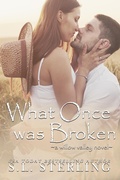 Cover: What Once was Broken (Willow Valley, #4) - S.L. Sterling