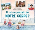 Cover: Et Si on Parlait de Notre Corps? - Quebec Amerique