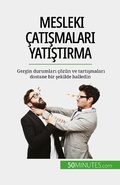 Cover: Mesleki &ccedil;atismalari yatistirma - 50Minutes.com (TU)