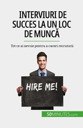 Cover: Interviuri de succes la un loc de munca - 50Minutes.com (RO)