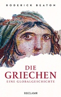 Cover: Die Griechen. Eine Globalgeschichte - Reclam