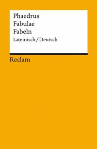 Abbildung von: Fabulae / Fabeln. Lateinisch/Deutsch - Reclam