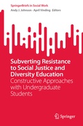Cover: Subverting Resistance to Social Justice and Diversity Education - Springer