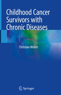 Abbildung von: Childhood Cancer Survivors with Chronic Diseases - Springer