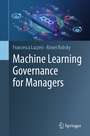 Cover: Machine Learning Governance for Managers - Springer