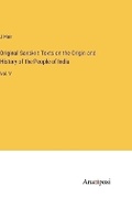 Cover: Original Sanskrit Texts on the Origin and History of the People of India - Anatiposi Verlag