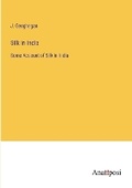 Cover: Silk in India - Anatiposi Verlag
