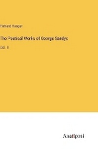 Enlarge image Cover: The Poetical Works of George Sandys - Anatiposi Verlag