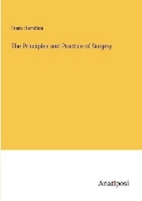 Enlarge image Cover: The Principles and Practice of Surgery - Anatiposi Verlag