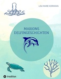 Cover: Marions Delfingeschichten - tredition