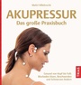 Cover: Akupressur - Das große Praxisbuch - TRIAS