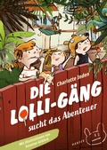 Cover: Die Lolli-G&auml;ng sucht das Abenteuer - Hanser