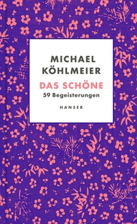 Abbildung von: Das Schöne - Hanser