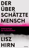 Cover: Der &uuml;bersch&auml;tzte Mensch - Zsolnay