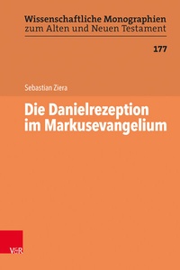 Abbildung von: Die Danielrezeption im Markusevangelium - Vandenhoeck & Ruprecht
