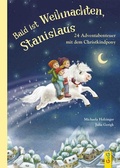 Cover: Bald ist Weihnachten, Stanislaus - 24 Adventabenteuer mit dem Christkindpony - G&G Verlag, Kinder- und Jugendbuch