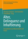 Cover: Alter, Delinquenz und Inhaftierung - Springer VS