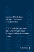 Cover: Commentaire pratique de l'Ordonnance sur le registre du commerce - Schulthess Juristische Medien
