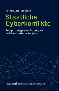 Abbildung von: Staatliche Cyberkonflikte - transcript