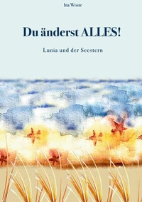 Abbildung von: Du änderst Alles! - Books on Demand
