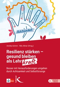 Abbildung von: Resilienz stärken - gesund bleiben als Lehrkraft - Kallmeyer