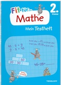 Cover: Fit f&uuml;r Mathe 2. Klasse. Mein Testheft - Tessloff Verlag Ragnar Tessloff GmbH & Co. KG