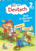 Cover: Fit f&uuml;r Deutsch 2. Klasse. Mein 5-Minuten-Block - Tessloff Verlag Ragnar Tessloff GmbH & Co. KG