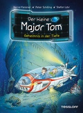 Cover: Der kleine Major Tom. Band 18. Geheimnis in der Tiefe - Tessloff Verlag Ragnar Tessloff GmbH & Co. KG