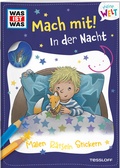 Cover: WAS IST WAS Meine Welt Mach mit! In der Nacht - Tessloff Verlag Ragnar Tessloff GmbH & Co. KG