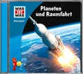 Cover: WAS IST WAS H&ouml;rspiel. Planeten und Raumfahrt - Tessloff Verlag Ragnar Tessloff GmbH & Co. KG