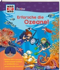 Cover: WAS IST WAS Junior Band 42 Erforsche die Ozeane! - Tessloff Verlag Ragnar Tessloff GmbH & Co. KG