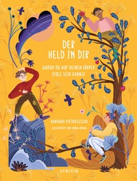 Abbildung von: Der Held in dir - Atrium Kinderbuch