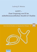 Cover: Band 1: GOTT - Zum Ursprung von El im mittelbronzezeitlichen Serabit el Chadim - EB-Verlag