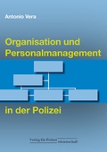 Cover: Organisation und Personalmanagement in der Polizei - Verlag f&uuml;r Polizeiwissenschaft