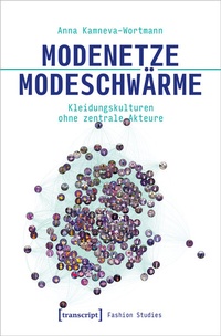 Abbildung von: Modenetze - Modeschwärme - transcript